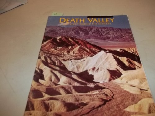 Imagen de archivo de Death Valley : The Story Behind the Scenery a la venta por Once Upon A Time Books