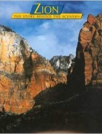 Stock image for Zion: The Story Behind the Scenery for sale by ThriftBooks-Atlanta