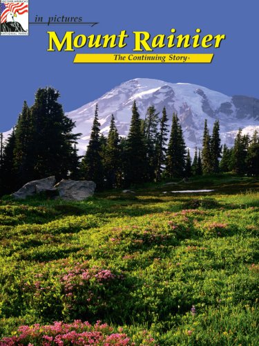 Stock image for In Pictures Mount Rainier : The Continuing Story for sale by Better World Books