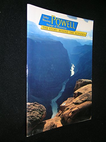 Beispielbild fr John Wesley Powell: Voyage of Discovery:The Story Behind the Scenery zum Verkauf von Wonder Book