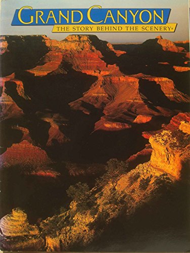 Imagen de archivo de Grand Canyon: The Story Behind the Scenery a la venta por WorldofBooks