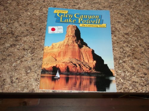 Imagen de archivo de in pictures Glen Canyon-Lake Powell: The Continuing Story a la venta por SecondSale