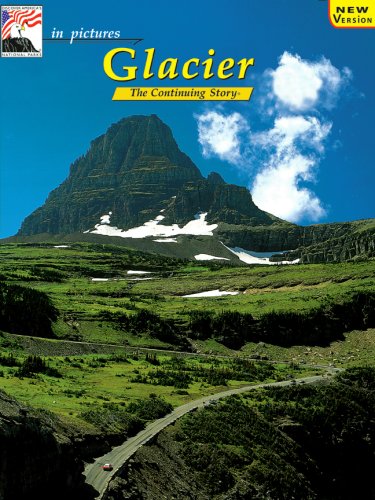 Beispielbild fr in pictures Glacier: The Continuing Story zum Verkauf von Wonder Book