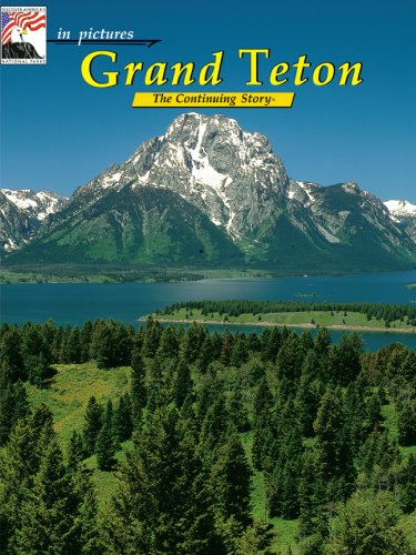 Stock image for in pictures Grand Teton: The Continuing Story (English and German Edition) for sale by Half Price Books Inc.