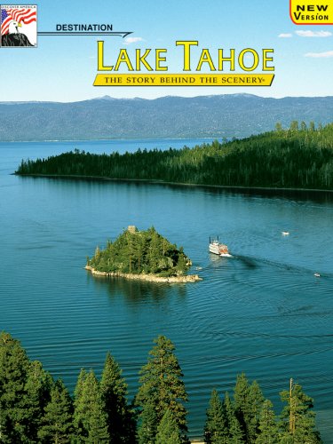 Imagen de archivo de Destination Lake Tahoe: The Story Behind the Scenery a la venta por SecondSale