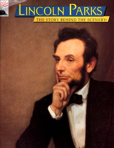 9780887141003: Lincoln Parks: The Story Behind the Scenery [Idioma Ingls]