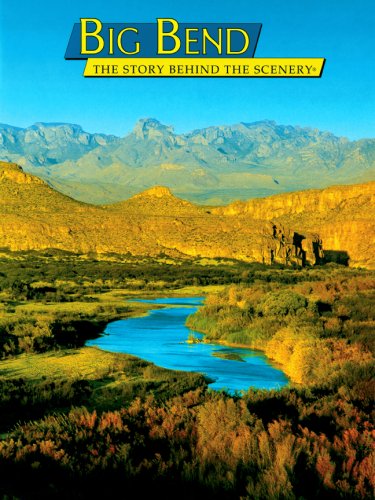 Imagen de archivo de Big Bend: The Story Behind the Scenery a la venta por Gulf Coast Books