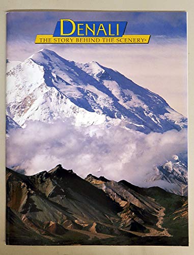 9780887141089: Denali (The story behind the scenery) [Idioma Ingls]