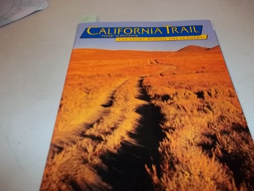 Imagen de archivo de California Trail: Voyage of Discovery :The Story Behind the Scenery a la venta por Ergodebooks