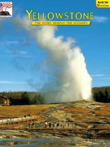 Imagen de archivo de Yellowstone: The Story Behind the Scenery a la venta por SecondSale