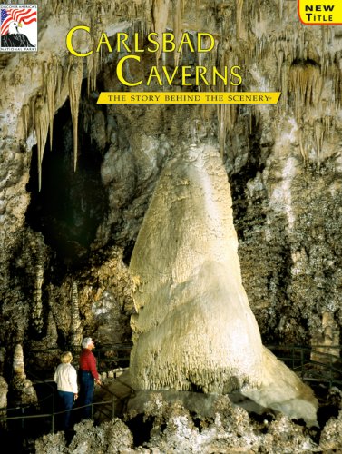 Imagen de archivo de Carlsbad Caverns: The Story Behind the Scenery a la venta por SecondSale