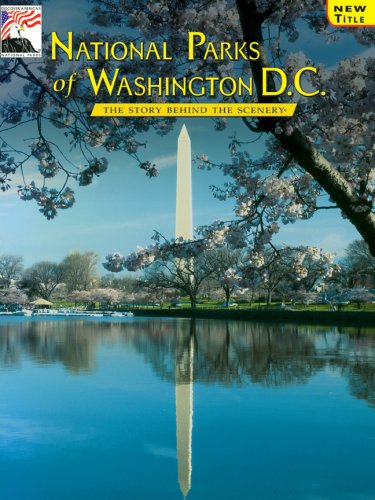 Stock image for National Parks of Washington D.C.: The Story Behind the Scenery for sale by BooksRun