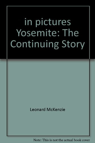 Stock image for in pictures Yosemite: The Continuing Story for sale by Hay-on-Wye Booksellers
