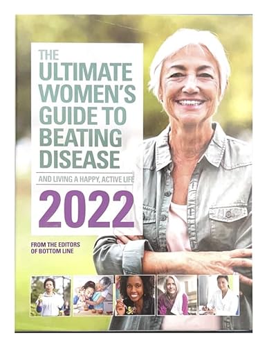 Beispielbild fr The Ultimate Women's Guide to Beating Disease and Living Happy, Active Life 2022, From Editors of Bottom Line zum Verkauf von SecondSale