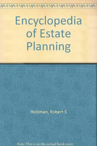 Stock image for Encyclopedia of Estate Planning for sale by SecondSale