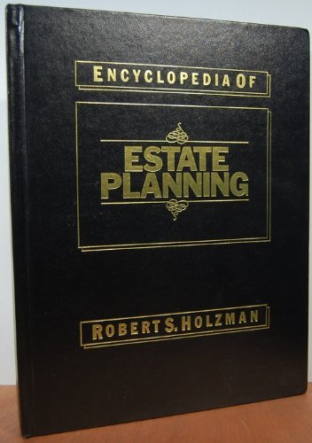 Beispielbild fr Encyclopedia of Estate Planning zum Verkauf von BookHolders