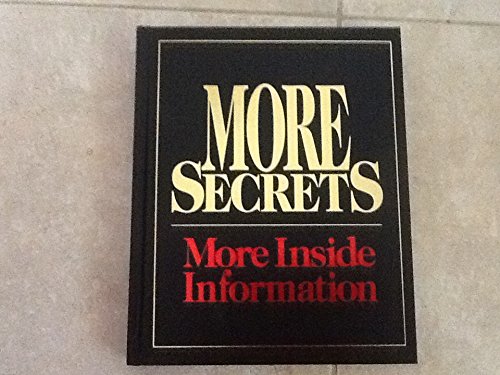 Stock image for More Secrets, More Inside Information for sale by Better World Books