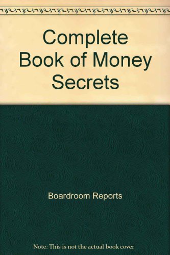 Imagen de archivo de Complete Book of Money Secrets a la venta por Better World Books