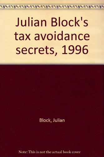 Stock image for Julian Blocks tax avoidance secrets, 1996" for sale by Hawking Books