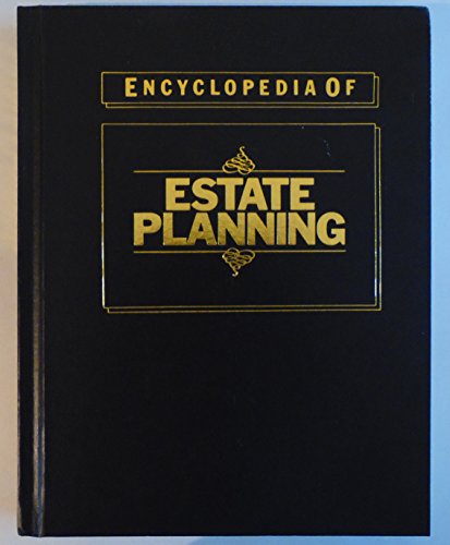 Stock image for Encyclopedia of Estate Planning for sale by BookEnds Bookstore & Curiosities
