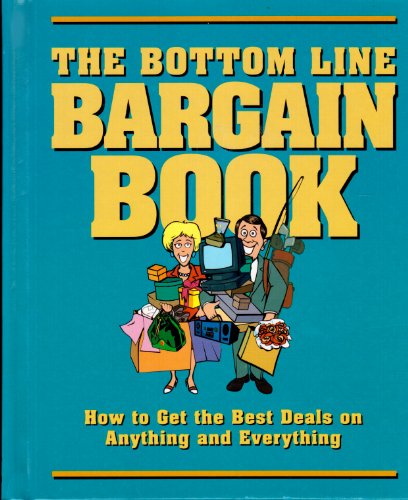 Imagen de archivo de Bottom Line Bargain Book How to Get The a la venta por HPB-Diamond