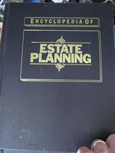 Imagen de archivo de Encyclopedia of Estate Planning a la venta por Better World Books