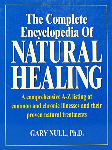 Beispielbild fr The Complete Encyclopedia of Natural Healing by Null; Gary (2002-08-02) zum Verkauf von ThriftBooks-Atlanta