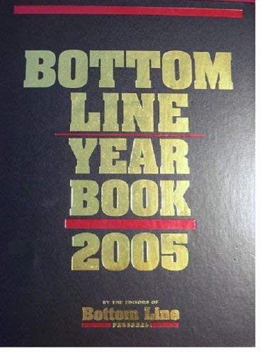 Imagen de archivo de Bottom Line Year Book 2005 a la venta por Better World Books: West