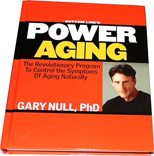Stock image for Power Aging: The Revolutionary Program to Control the Symptoms of Aging Naturally for sale by Anderson Book
