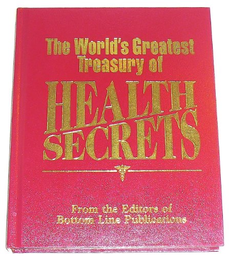 Beispielbild fr The World's Greatest Treasury of Health Secrets ( Bottom Line ) zum Verkauf von Gulf Coast Books