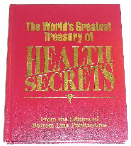 Stock image for The World's Greatest Treasury of Health Secrets for sale by Better World Books