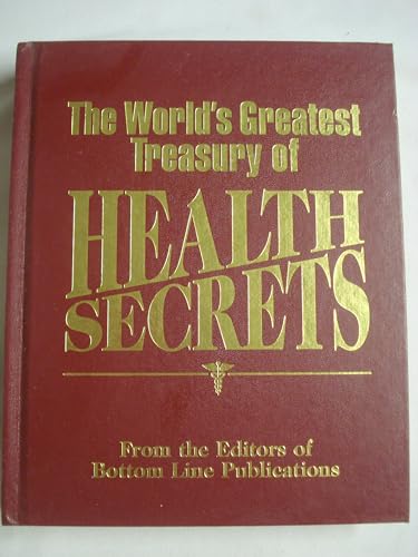 Stock image for The World's Greatest Treasury of Health Secrets for sale by Half Price Books Inc.