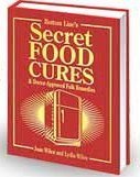 Bottom Lines Secret Food Cures and Doctor-approved Folk Remedies (9780887234187) by Wilen, Joan