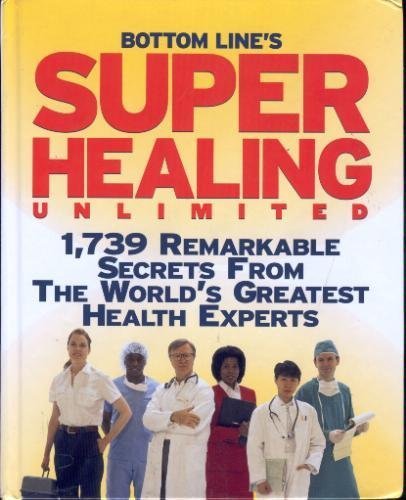 Imagen de archivo de Bottom Line's Super Healing Unlimited a la venta por BookHolders