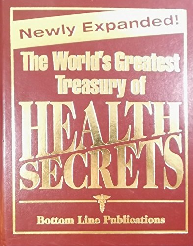 Beispielbild fr The World's Greatest Treasury of Health Secrets. zum Verkauf von Better World Books