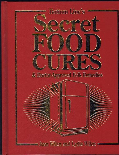 Beispielbild fr Bottom Line's Secret Food Cures & Doctor-Approved Folk Remedies zum Verkauf von HPB-Emerald