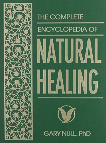 THE COMPLETE ENCYCLOPEDIA OF NATURAL HEALING