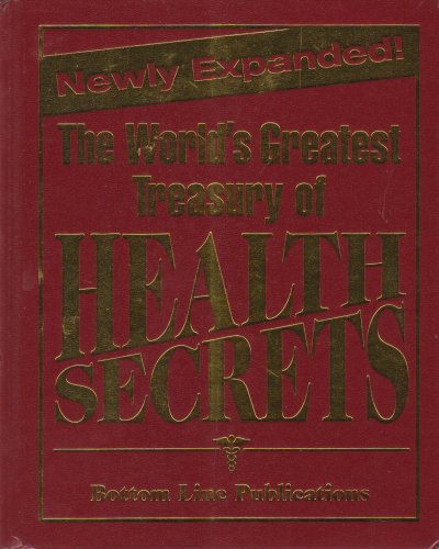 Stock image for Newly Expanded! The World's Greatest Treasury of Health Secrets for sale by Better World Books: West