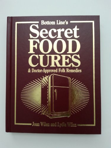 9780887236051: Bottom Line's Secret Food Cures & Doctor Approved Folk Remedies