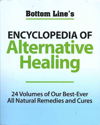 9780887236082: Bottom Line's Encyclopedia of Alternative Healing: 24 Volumes of our Best-Ever All Natural Remedies and Cures (2010-01-01)