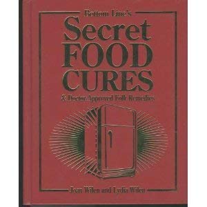 9780887236488: Secret Food Cures & Doctor-Approved Folk Remedies by Bottom Line's