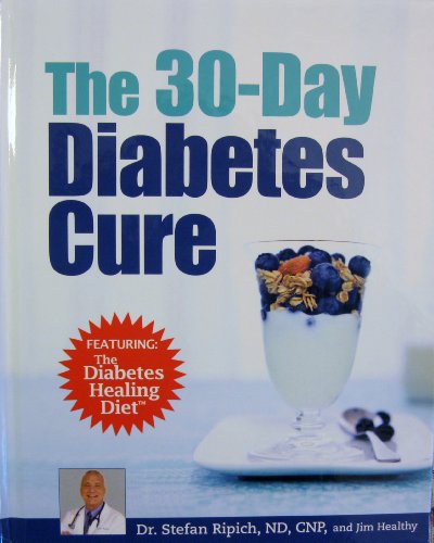 Stock image for The 30-day Diabetes Cure (Featuring the Diabetes Healing Diet) for sale by ThriftBooks-Atlanta
