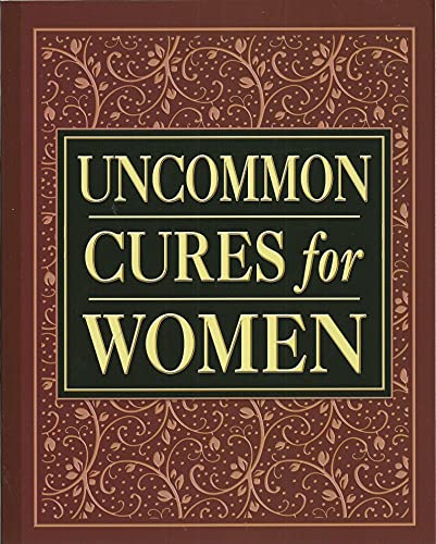 Beispielbild fr Uncommon Cures for Women zum Verkauf von Wonder Book