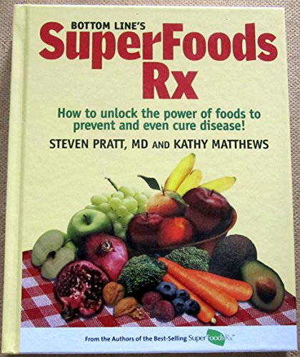 Immagine dell'editore per Bottom Line's SuperFoods Rx: How to unlock the power of foods to prevent and even cure disease! venduto da ThriftBooks-Dallas