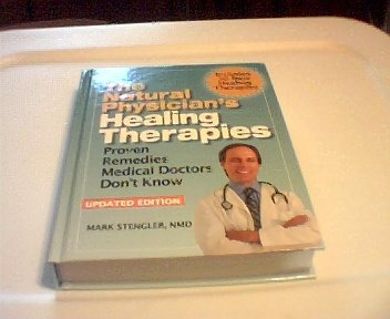 Stock image for The Natural Physician's Healing Therapies (Proven Remedies That Medical Doctors Don't Know About) for sale by ThriftBooks-Atlanta