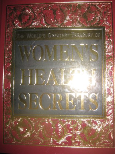 Stock image for The World's Greatest Treasury of Women's Health Secrets 2013 for sale by Better World Books