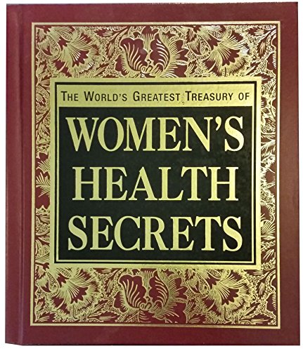 Stock image for The World's Greatest Treasury of Women's Health Secrets for sale by Gulf Coast Books