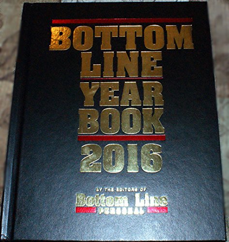 Imagen de archivo de Bottom Line Yearbook 2016 By the Editors of Bottom Line Personal a la venta por Better World Books: West