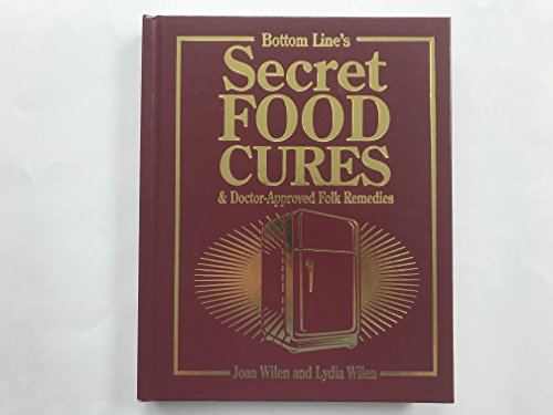 Beispielbild fr Bottom Line's Secret Food Cures & Doctor-Approved Folk Remedies zum Verkauf von Better World Books