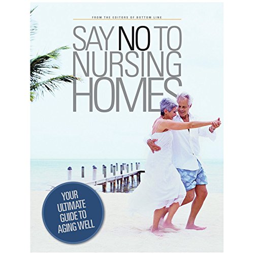 Beispielbild fr Say No To Nursing Homes zum Verkauf von SecondSale